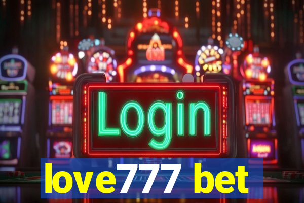 love777 bet